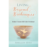 Living Beyond Brokenness: Broken Crayons Still Color Devotional