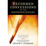 Reformed Confessions of the 16th Century