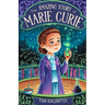 The Amazing Story of Marie Curie: A Book for Curious Kids About the Woman Who Radiated Change in Science