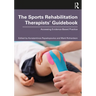 The Sports Rehabilitation Therapists' Guidebook: Accessing Evidence-Based Practice