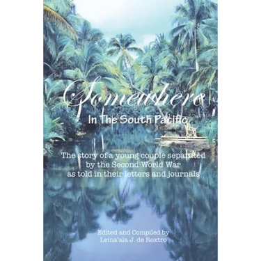 Somewhere: In the South Pacific