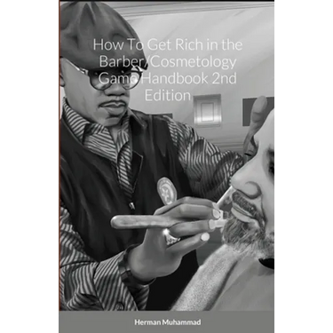 How To Get Rich in the Barber/Cosmetology Game Handbook 2nd Edition