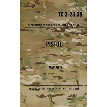TC 3-23.35 Pistol: May 2017