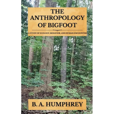 The Anthropology Of Bigfoot