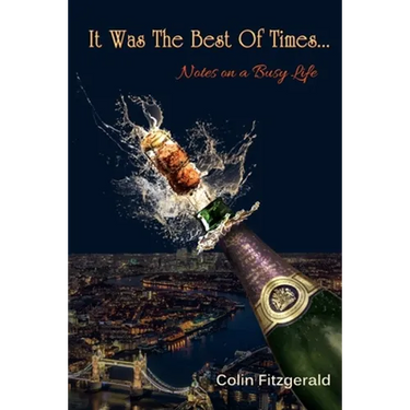 It was the best of times...: Notes on a busy life