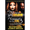 Married to a Boss, Pregnant by my Ex 3: Til Death Do Us Part
