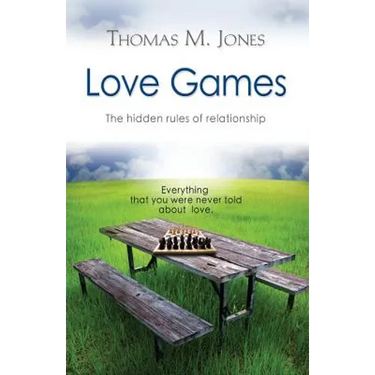 Love Games: The Hidden Rules of Relationship