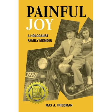 Painful Joy: A Holocaust Family Memoir