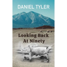Looking Back At Ninety