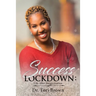 Success Lockdown: Life After Incarceration