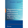Magnetoelectronics of Microwaves and Extremely High Frequencies in Ferrite Films