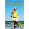 Feet on Fire: The Diary of a Young National Champion, A True Story
