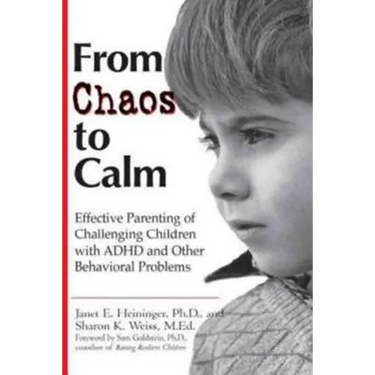 From Chaos to Calm: Effective Parenting for Challenging Children with ADHD and Other Behavioral Problems