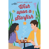 Wish Upon A Starfish