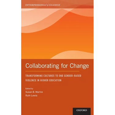 Collaborating for Change: Transforming Cultures to End Gender-Based Violence in Higher Education