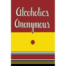 Alcoholics Anonymous: 1939 First Edition