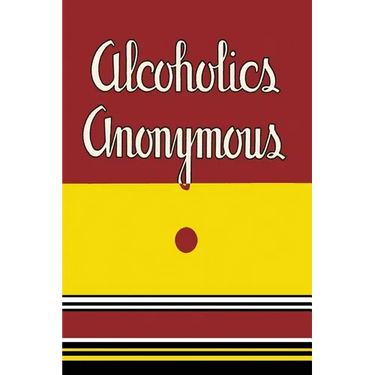 Alcoholics Anonymous: 1939 First Edition