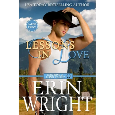 Lessons in Love: A Sexy Single Dad Western Romance (Large Print)