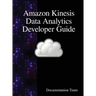 Amazon Kinesis Data Analytics Developer Guide