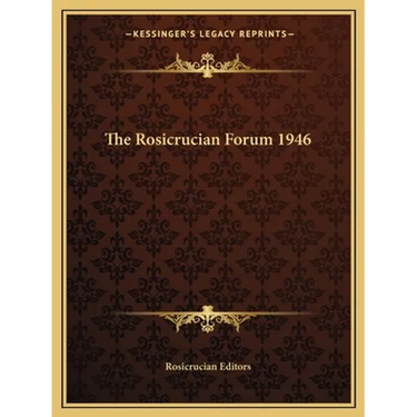 The Rosicrucian Forum 1946