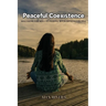 Peaceful Coexistence: Mastering the Skill of Dealing with Difficult People
