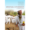 Spiritual Citizenship: Transnational Pathways from Black Power to Ifá in Trinidad