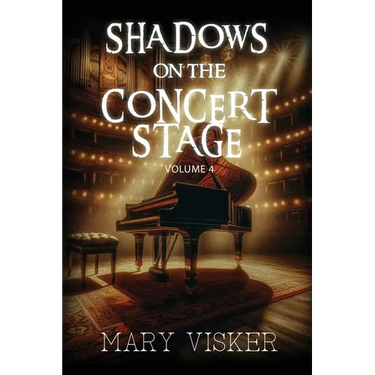 Shadows on the Concert Stage: Volume 4