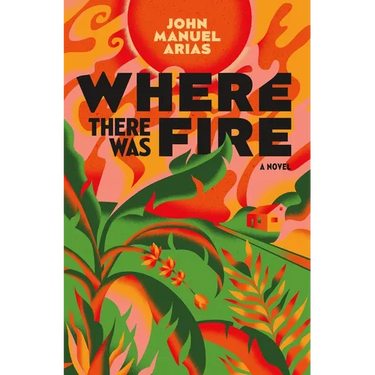 Where There Was Fire