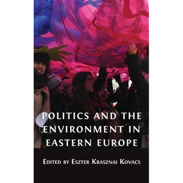 Politics and the Environment in Eastern Europe
