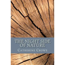 The Night Side of Nature: Or, Ghosts and Ghost Seers