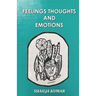 Feelings Thoughts and Emotions