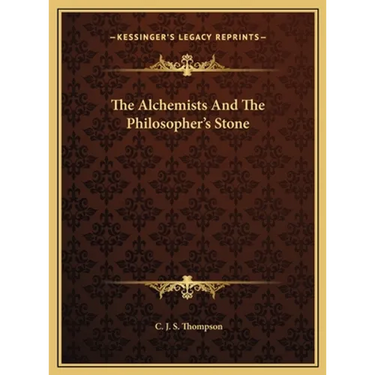 The Alchemists And The Philosopher's Stone