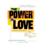 The Power To Love