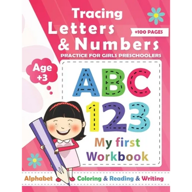 Tracing Numbers & letters practice for Girls Preschoolers: Preschool Learning Book / Learn tracing numbers and letters for girls ages +3 and Alphabet