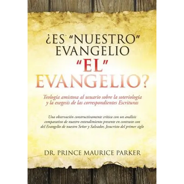 ¿Es "Nuestro" Evangelio "El" Evangelio?