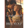 Condemned & Admired: The Earl's Cunning Wife