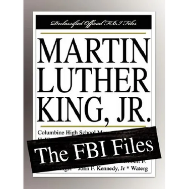 Martin Luther King, Jr.: The FBI Files
