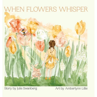 When Flowers Whisper