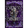 Empress of the Embodied