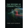 The Mystery of Cerise Falls