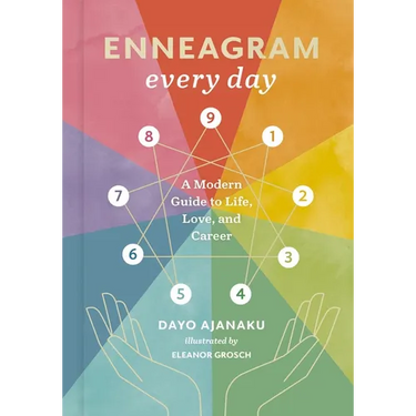 Enneagram Every Day: A Modern Guide to Life, Love, and Career
