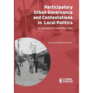 Participatory Governance and Contestations in Local Politics