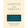 Survive or Thrive? Workbook: Step by step workbook to help you solve life problems and thrive again