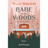 Babe in the Woods: Self Portrait