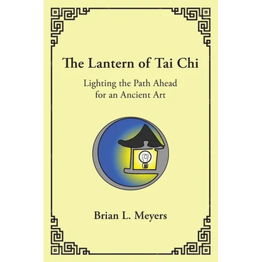 The Lantern of Tai Chi: Lighting the Path Ahead for an Ancient Art