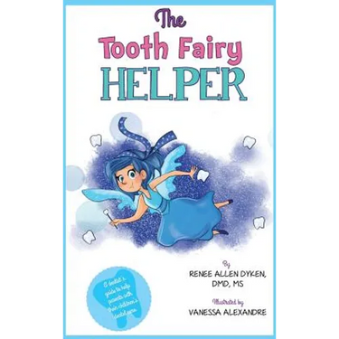 The Tooth Fairy Helper: The Tooth Fairy Helper's Helper