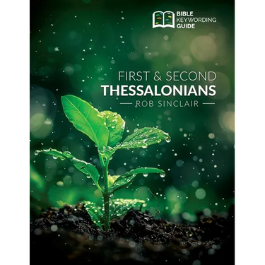 Bible Keywording Guide: 1 & 2 Thessalonians