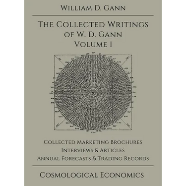 Collected Writings of W.D. Gann - Volume 1