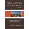 Japan's Engineering Ethics and Western Culture: Social Status, Democracy, and Economic Globalization