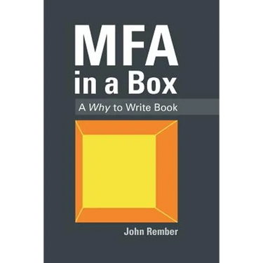 MFA in a Box: A Why to Write Book